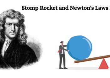 Stomp Rocket and Newton's Laws Lab